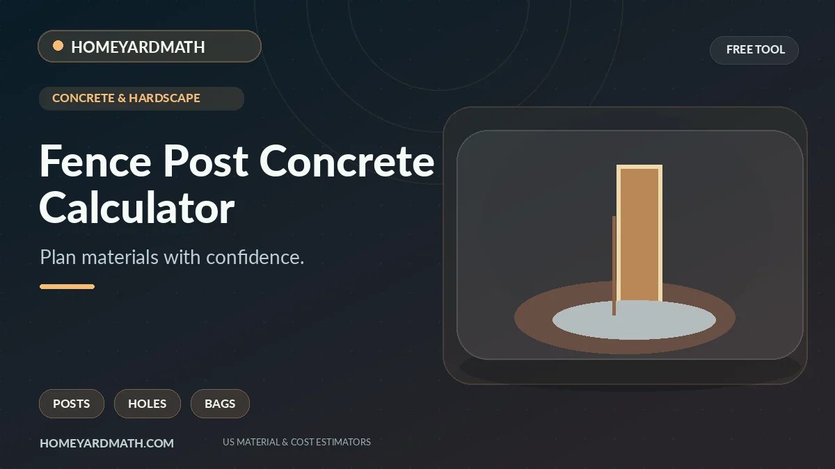 Fence Post Concrete Calculator banner with illustration of wood fence post set in concrete
